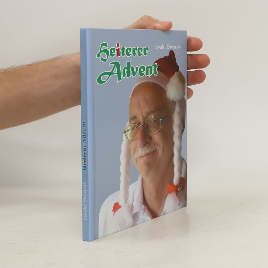 Ewald Dworak Heiterer Advent