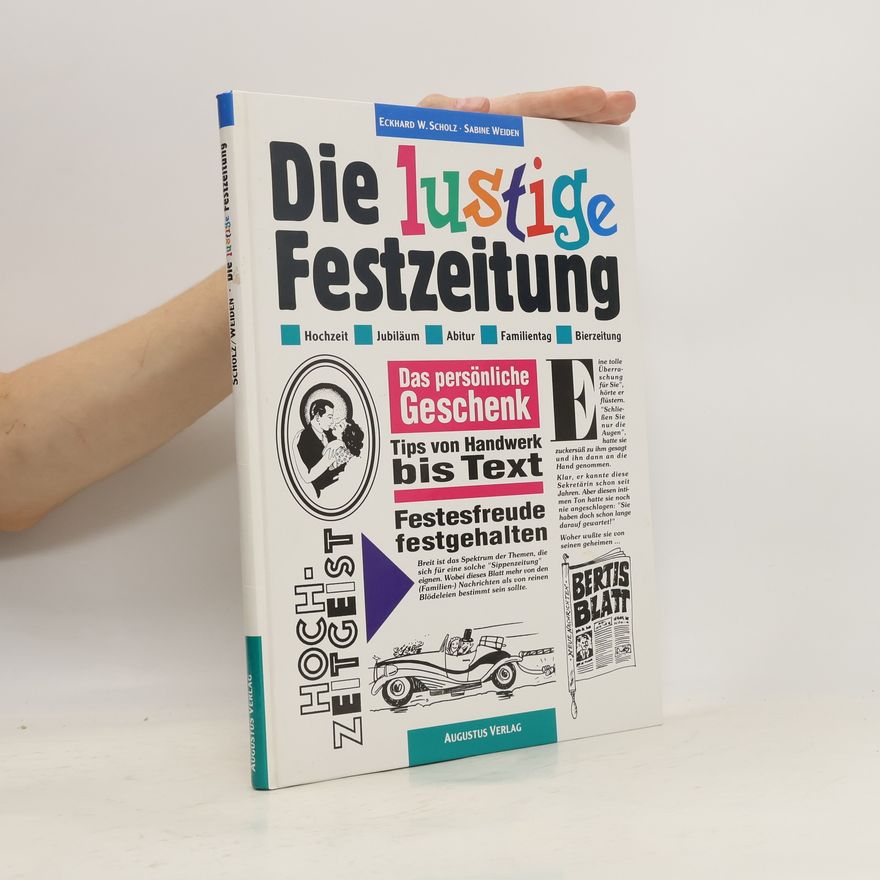 Eckhard W. Scholz Die lustige Festzeitung