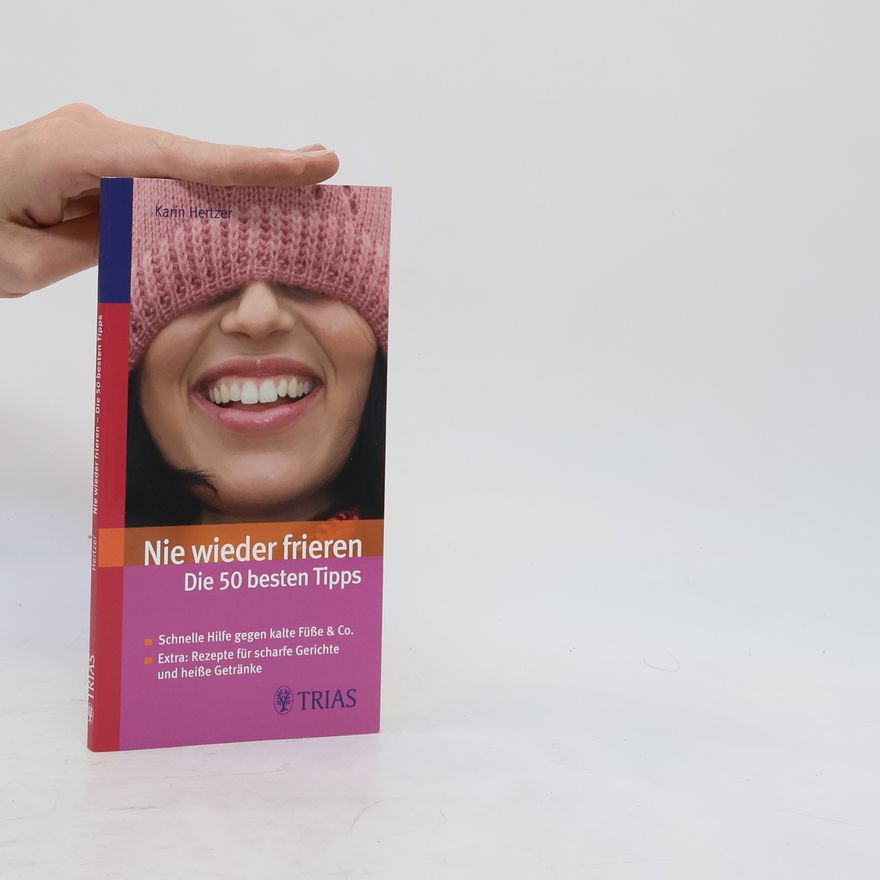 Karin Hertzer Nie wieder frieren