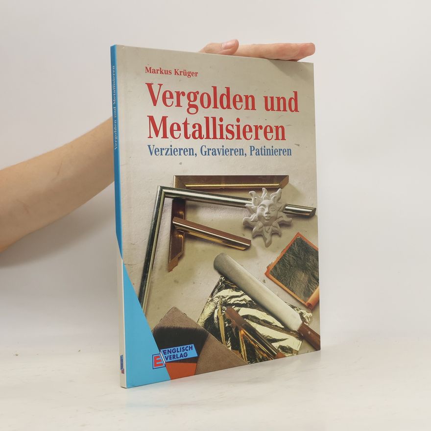 Autorenkollektiv Vergolden und Metallisieren