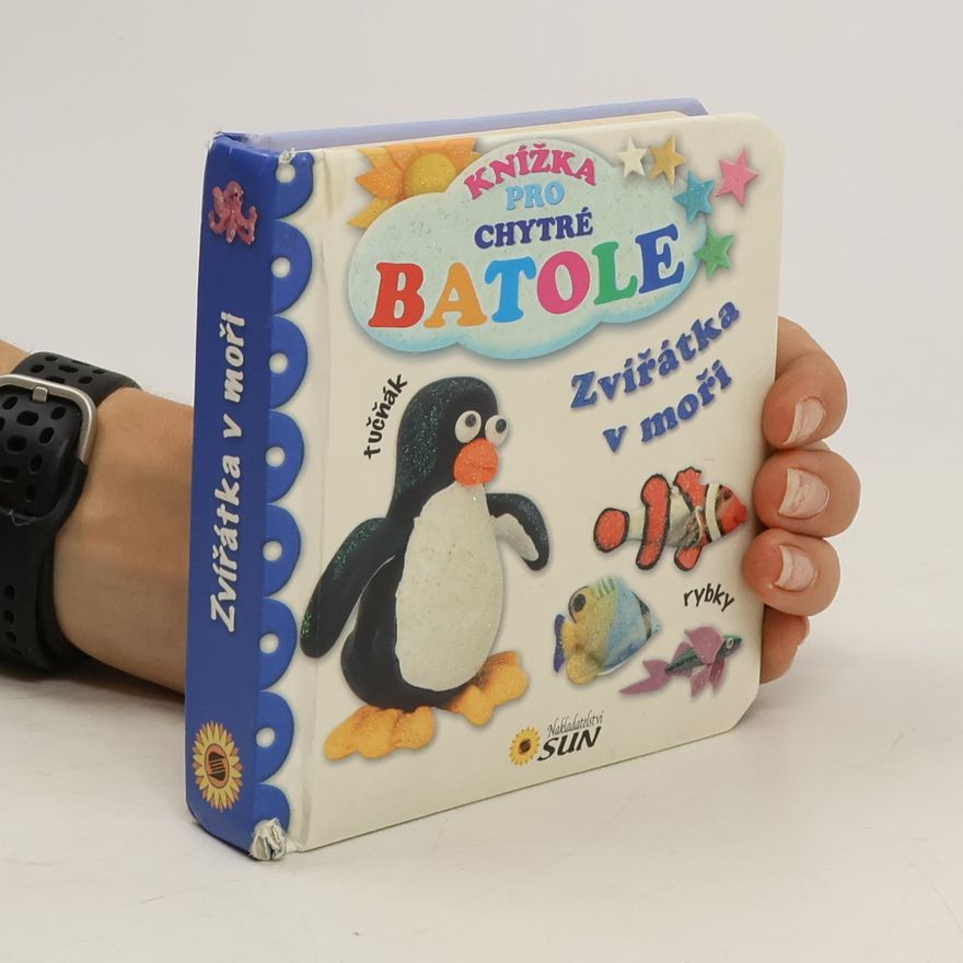 Kolektív autorov Knížka pro chytré batole - Zvířátka v moři