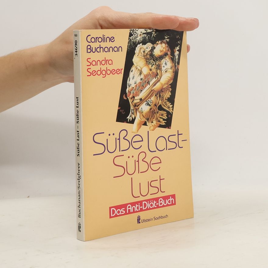 Caroline Buchanan Süsse Last - süsse Lust