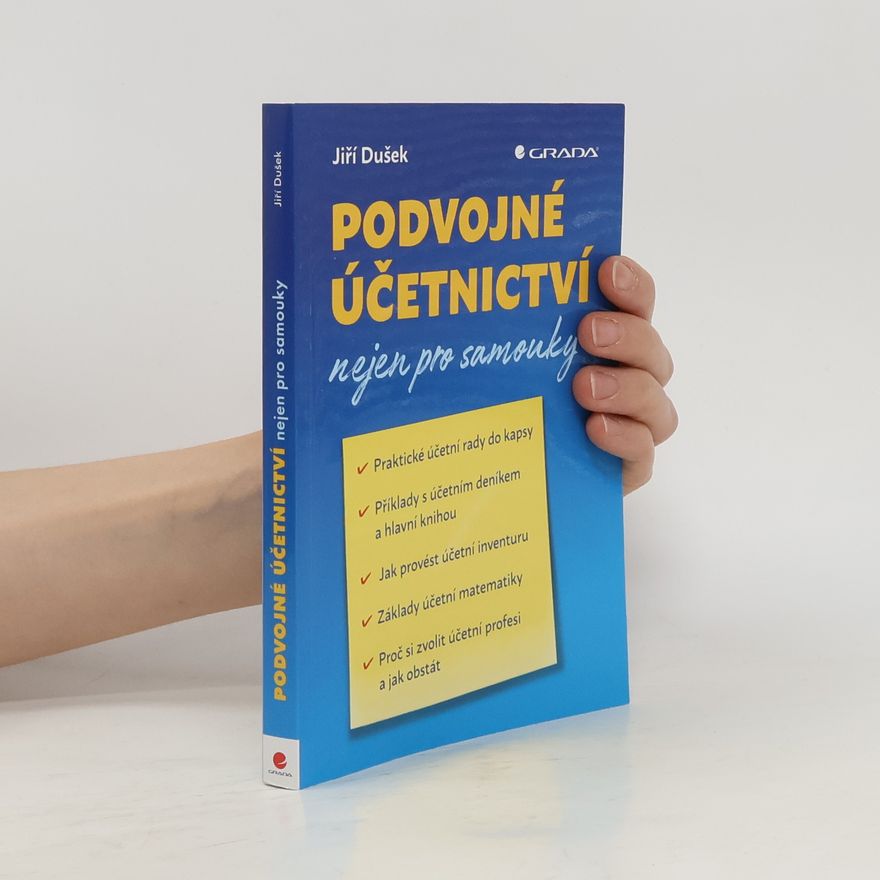 Jiří Dušek Podvojné účetnictví nejen pro samouky
