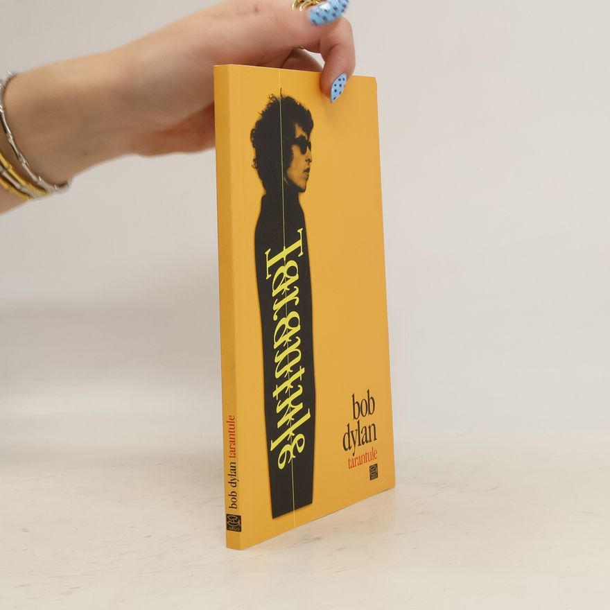 Bob Dylan Tarantule: Básně