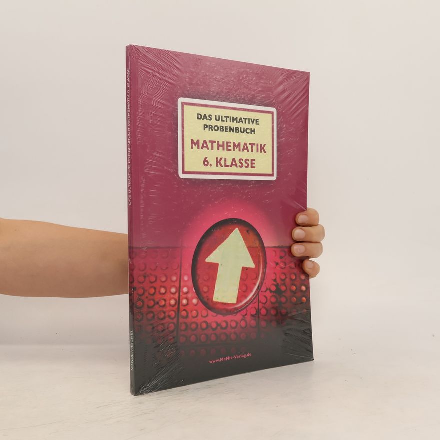 Mandana Mandl Das ultimative Probenbuch Mathematik 6. Klasse Gymnasium
