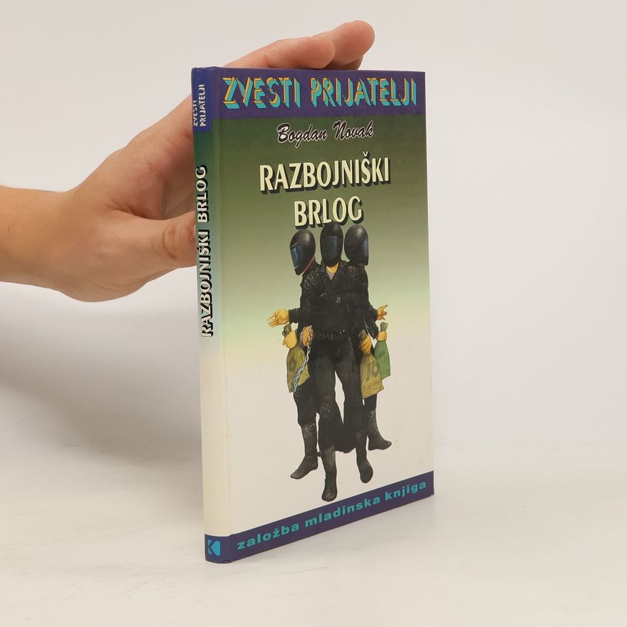 Bogdan Novak Zvesti prijatelji: Razbojniški brlog