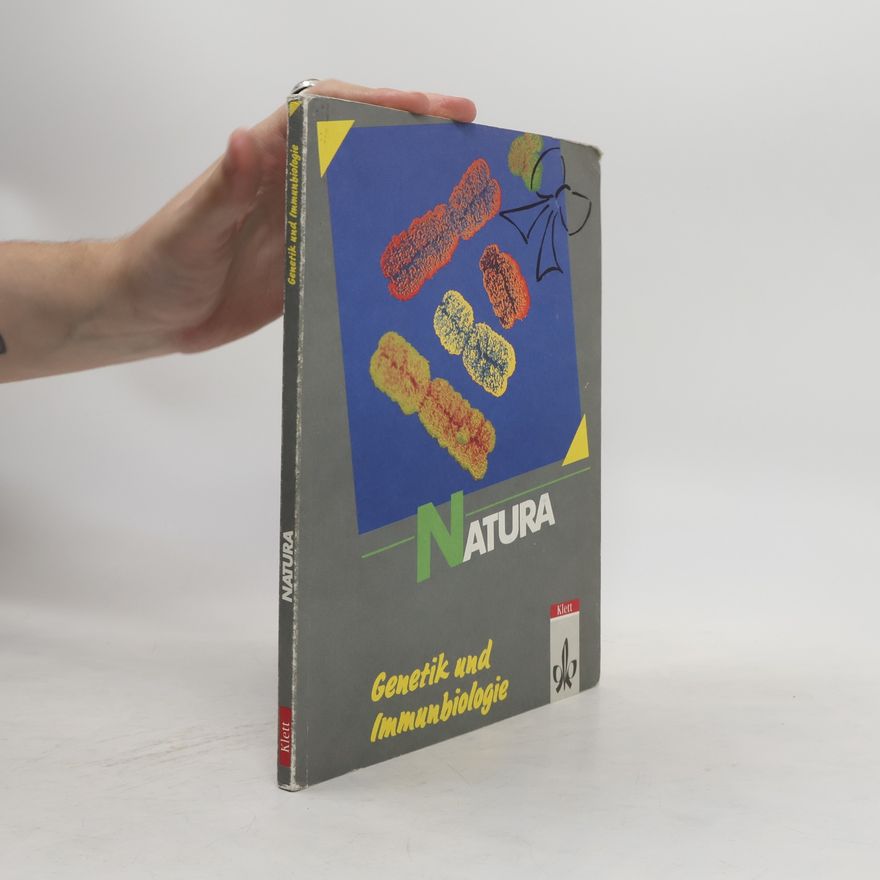 Frank-Roland Klaube Natura : Biologie für Gymnasien ; Oberstufe. Genetik und Immunbiologie