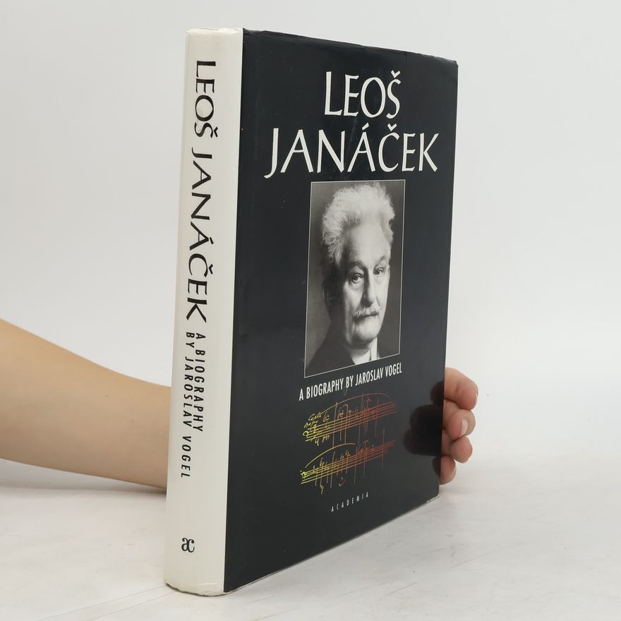 Jaroslav Vogel Leoš Janáček