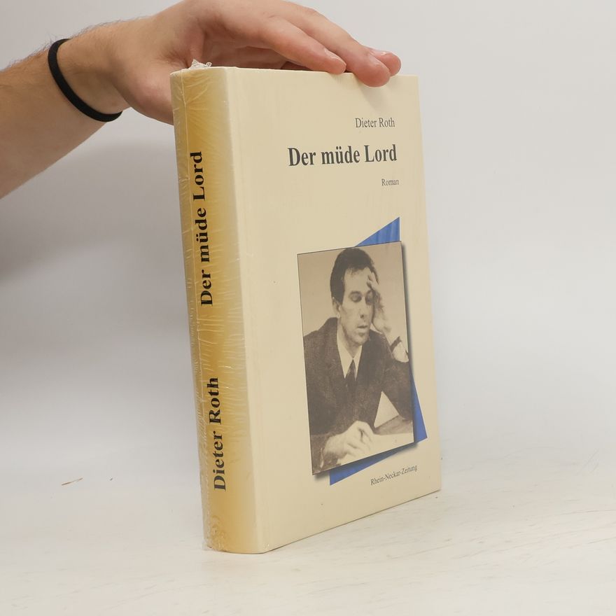 Dieter Roth Der müde Lord