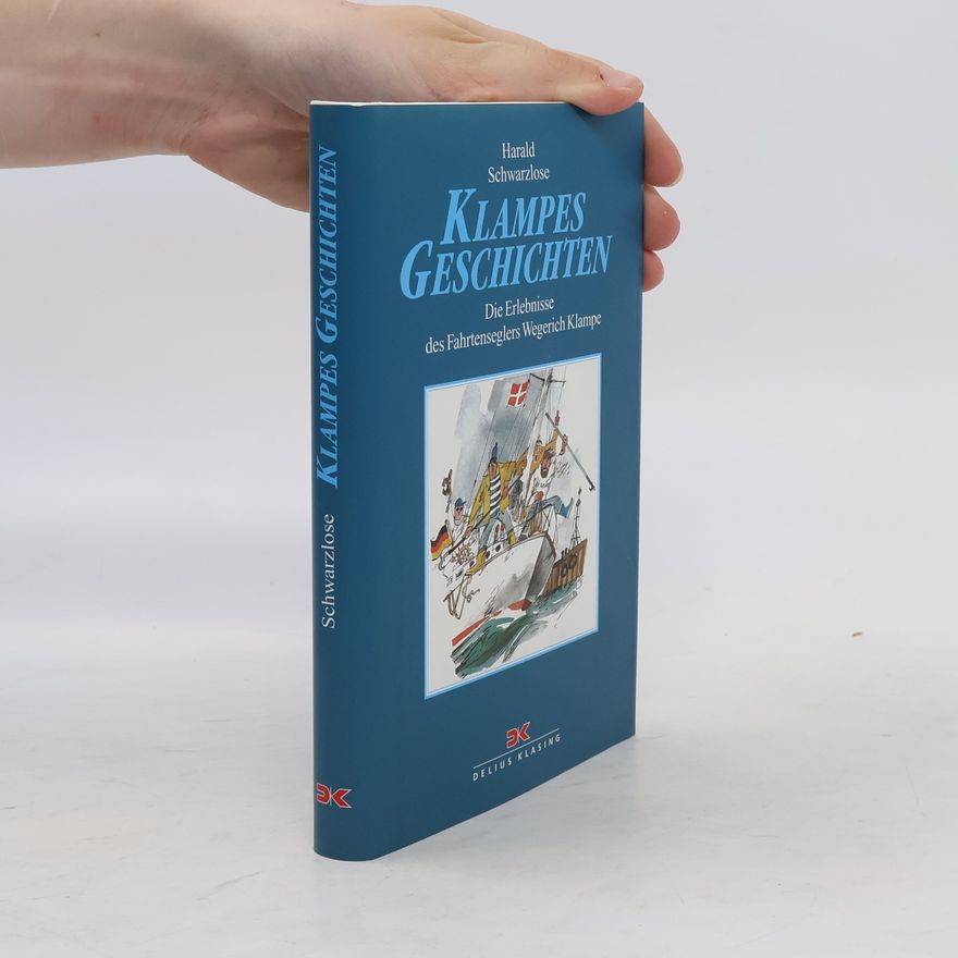 Harald Schwarzlose Klampes Geschichten