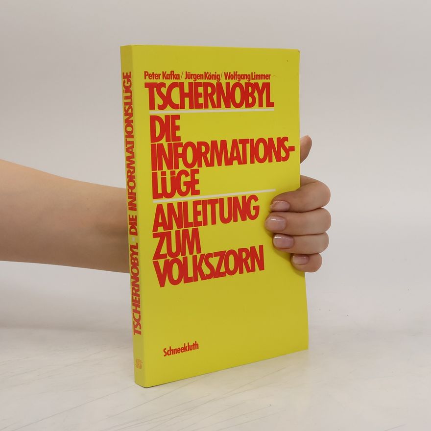 Peter Kafka Tschernobyl, die Informationslüge