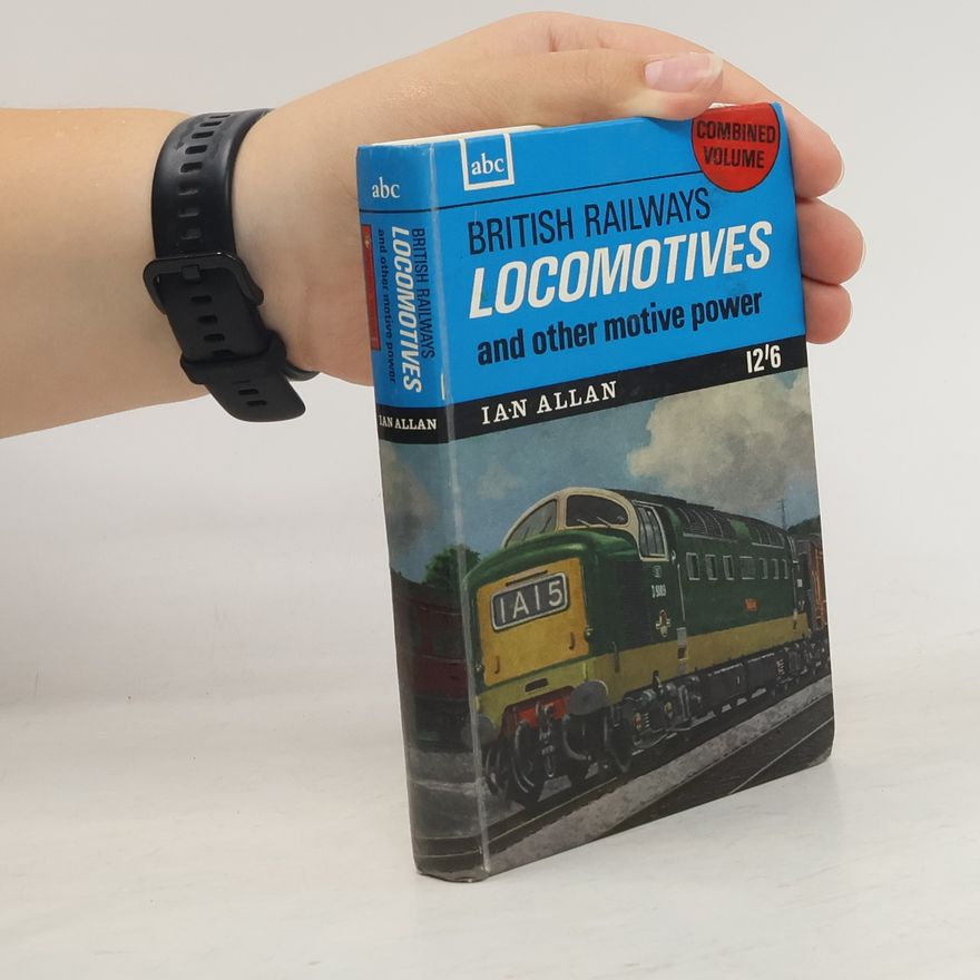 Various authors British Railways Locomotives and other Motive Power