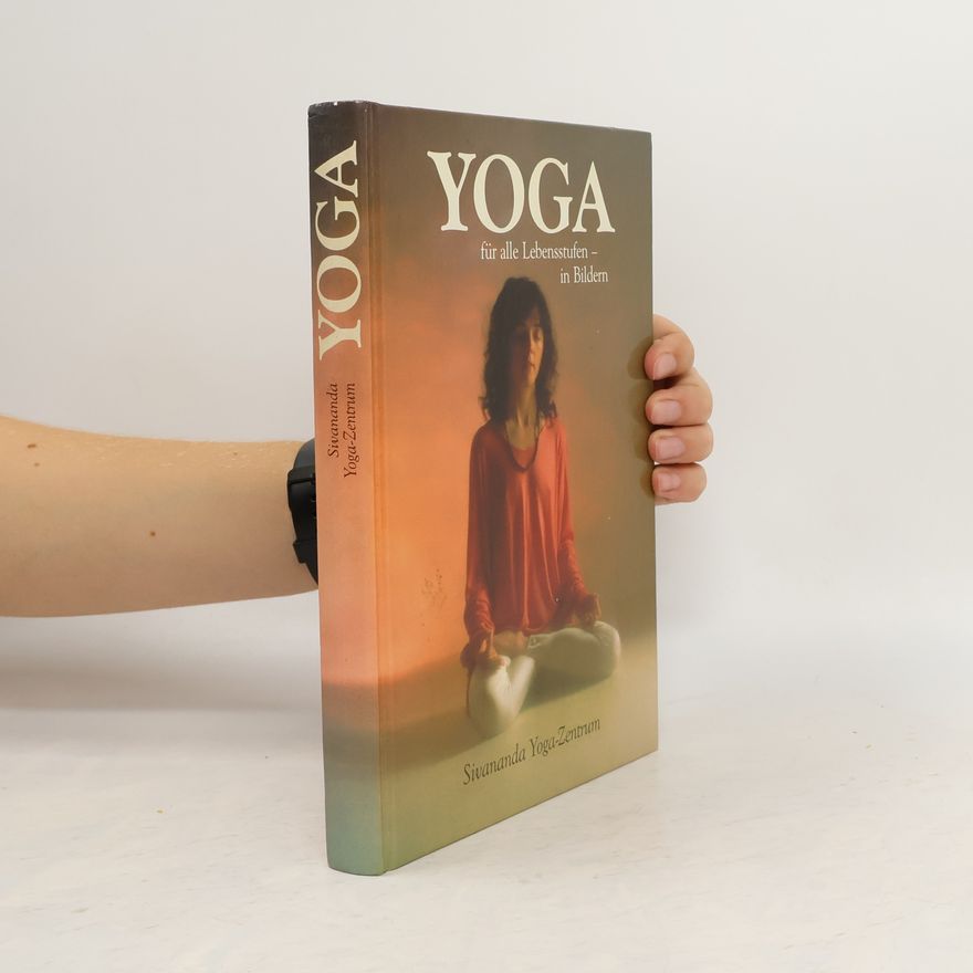 Sivanda Yoga Zentrum Yoga für alle Lebensstufen - in Bildern