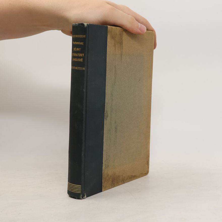 Vilém Mathesius Dějiny literatury Anglické