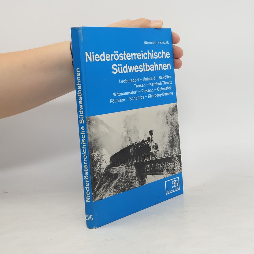Hans Sternhart Niederösterreichische Südwestbahnen