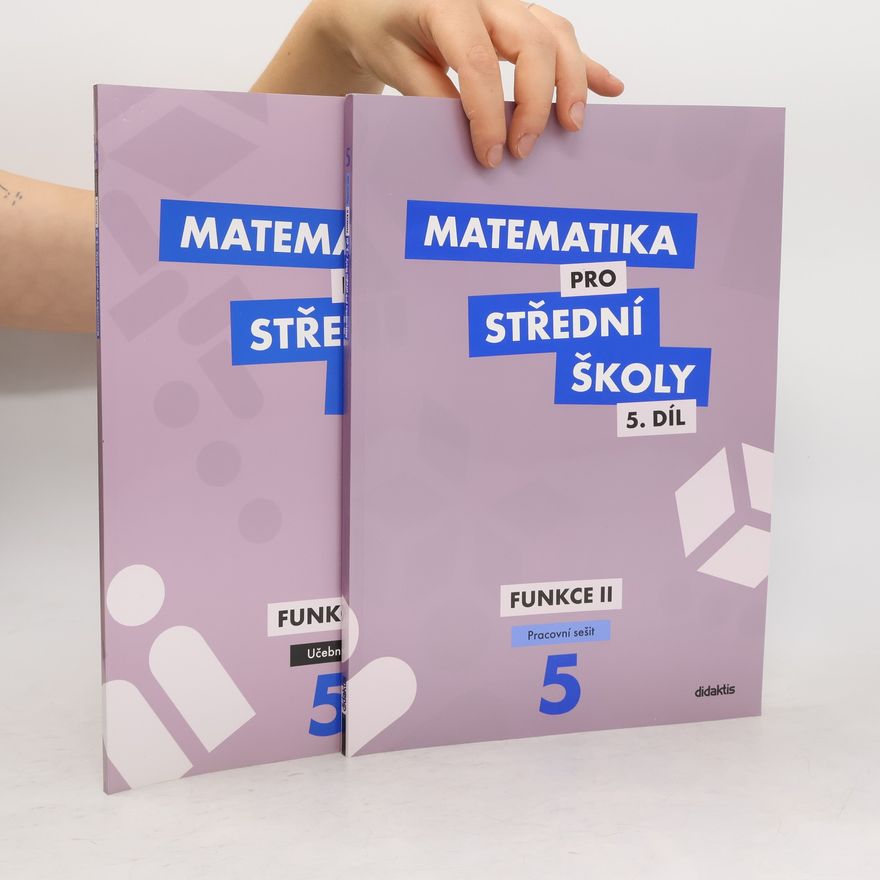 Autorenkollektiv Matematika pro střední školy. 5 díl. Učebnice + pracovní sešit