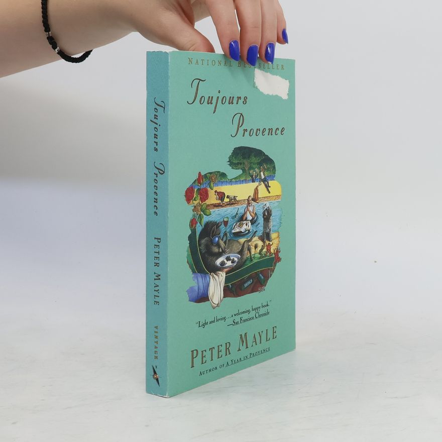 Peter Mayle Vintage: Toujours Provence