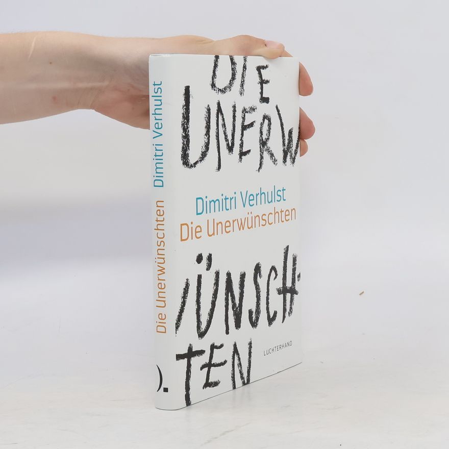 Dimitri Verhulst Die Unerwünschten