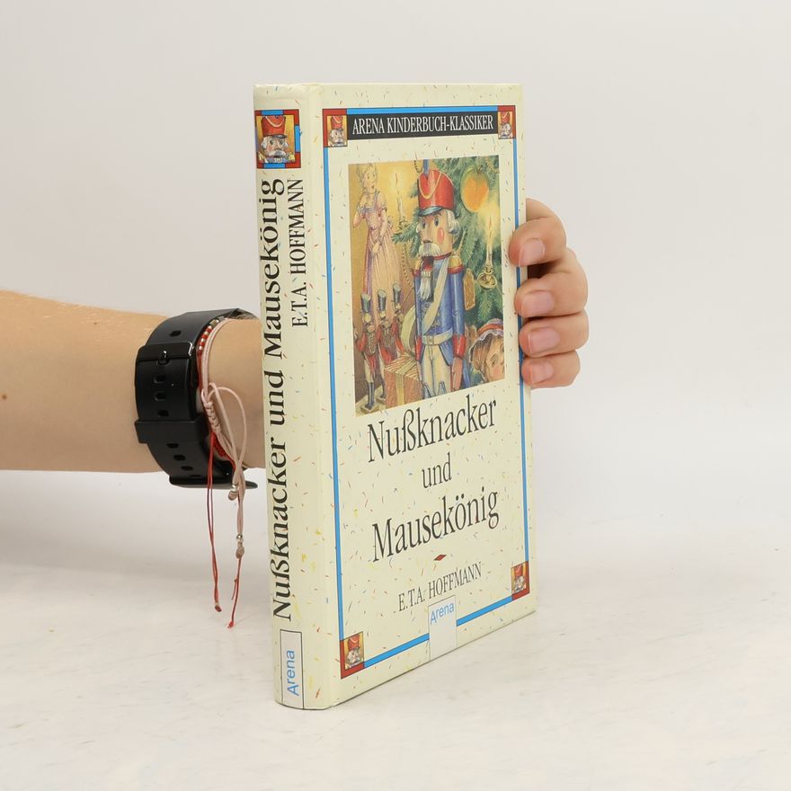 E. T. A. Hoffmann Nussknacker und Mausekönig