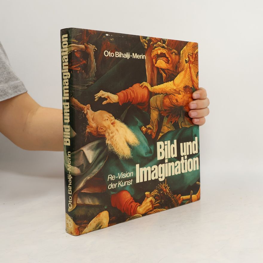 Oto Bihalji-Merin Bild und Imagination