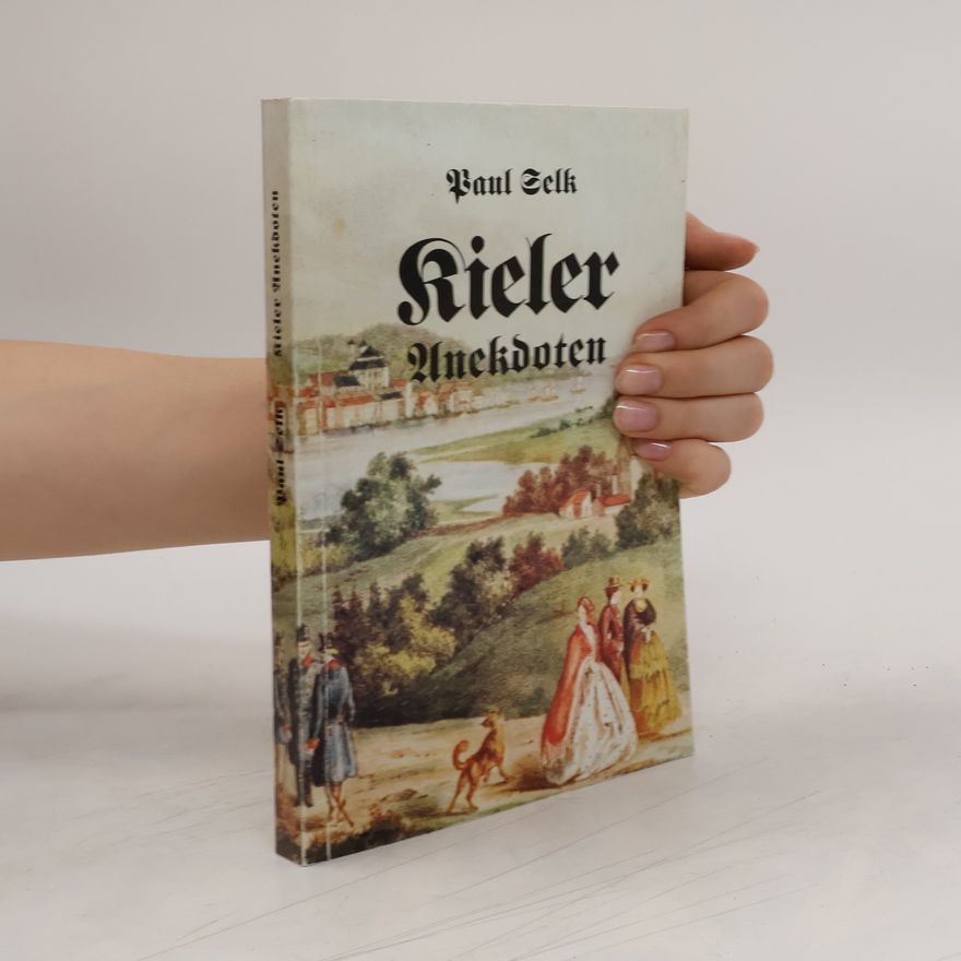 Paul Selk Kieler Anekdoten
