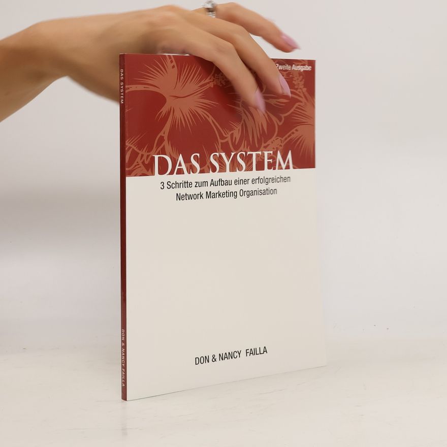 Don Failla Das System und andere Hilfsmittel für den schnellen Erfolg im Network-Marketing