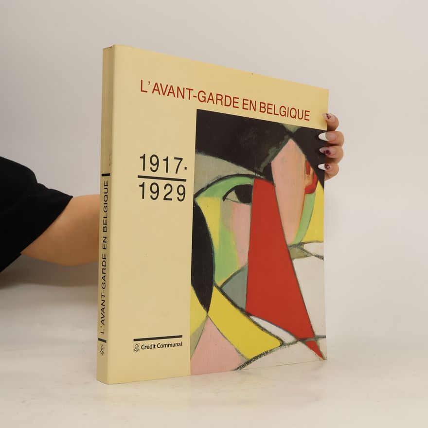 Kolektiv autorů L'avant-garde en Belgique, 1917-1929