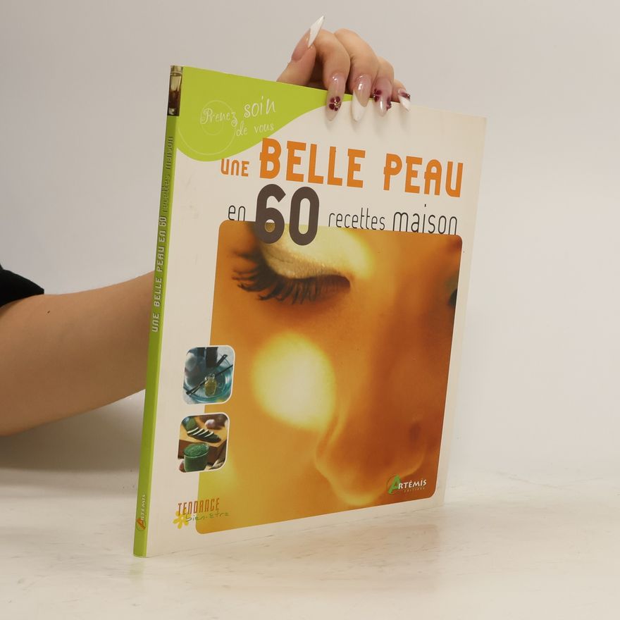Amelia Ruiz Une belle peau en 60 recettes maison