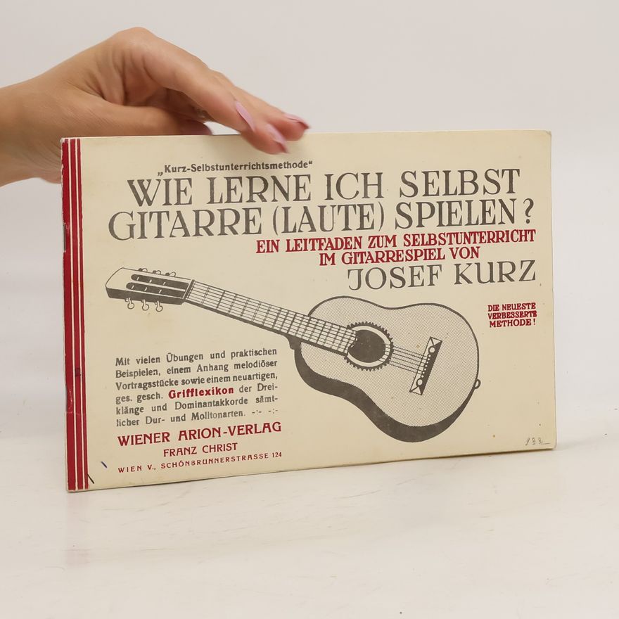 Josef Kurz Wie lerne ich selbst Gitarre (Laute) spielen?