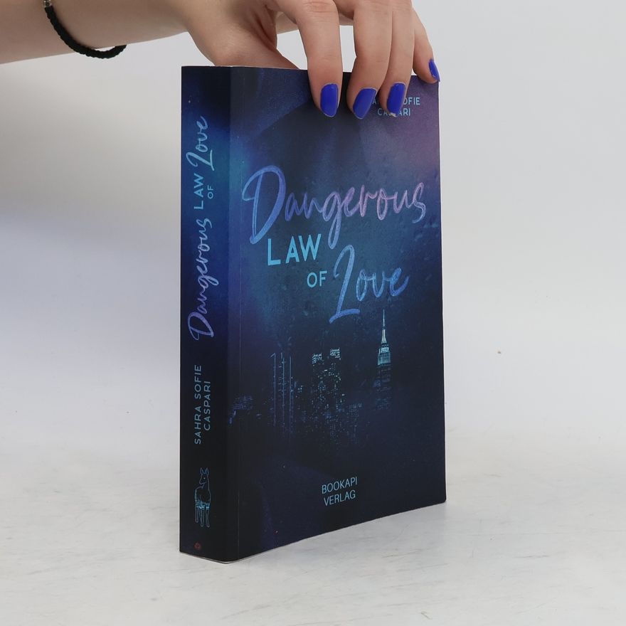 Sahra Sofie Caspari Dangerous Law of Love