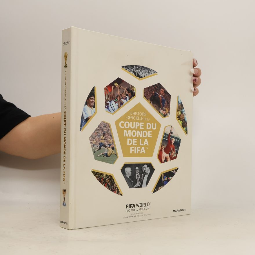 Various authors L'Histoire officielle de la Coupe du monde de la FIFA