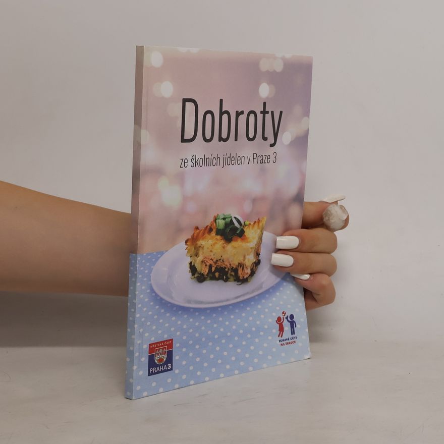 Autorenkollektiv Dobroty ze školních jídelen v Praze 3