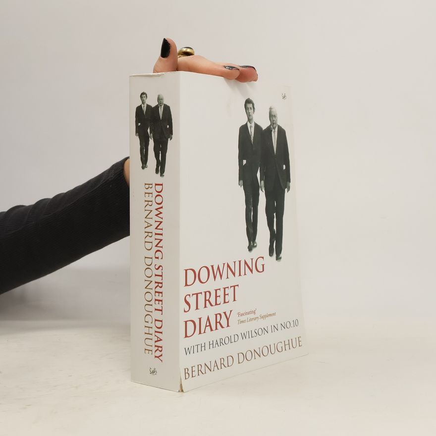 Bernard Donoughue Downing Street Diary