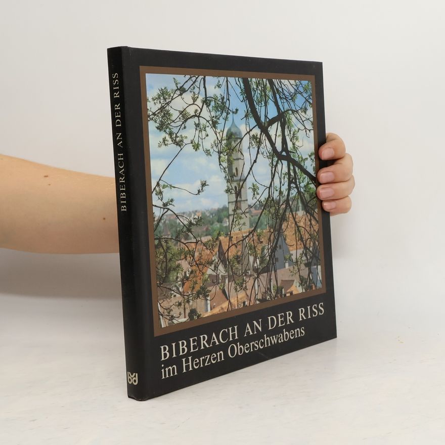 Peter Griesinger Biberach an der Riss im Herzen Oberschwabens