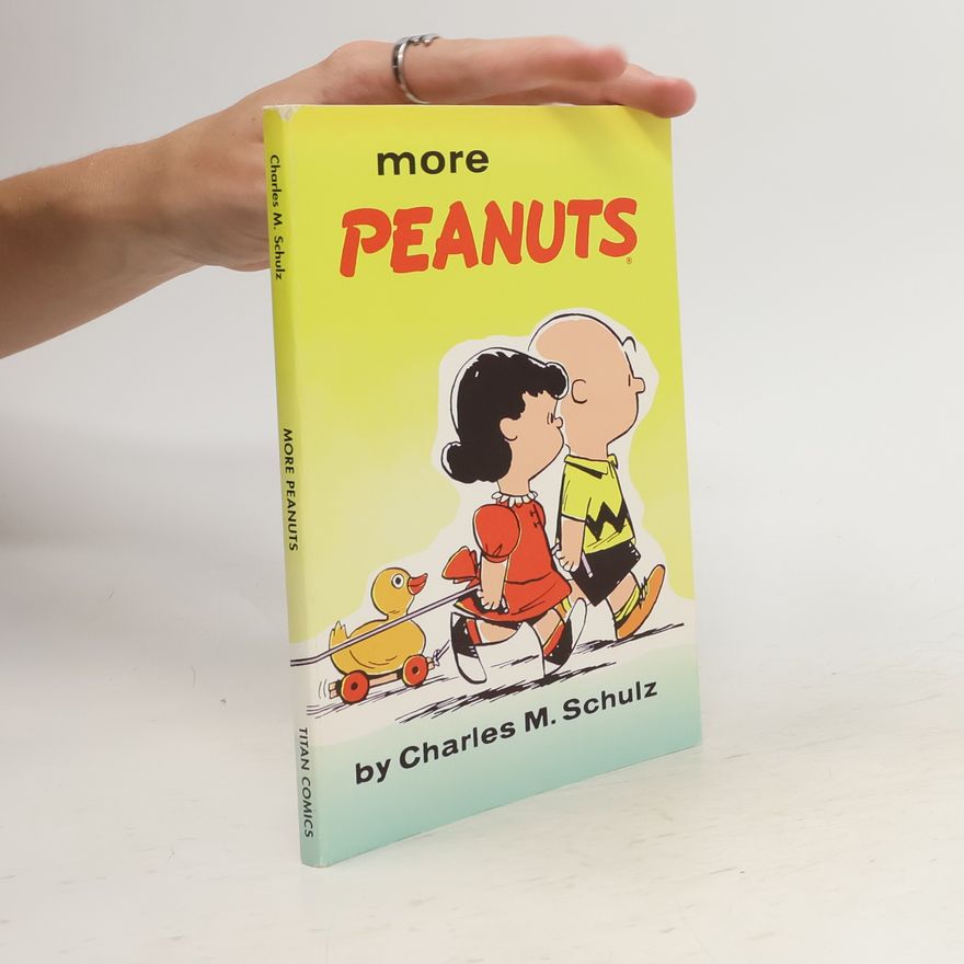 Charles M. Schulz More Peanuts