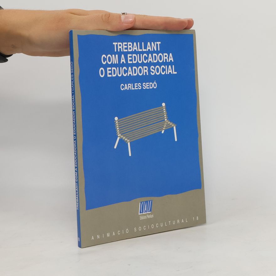 Carles Sedó Treballant com a educadora o educador social