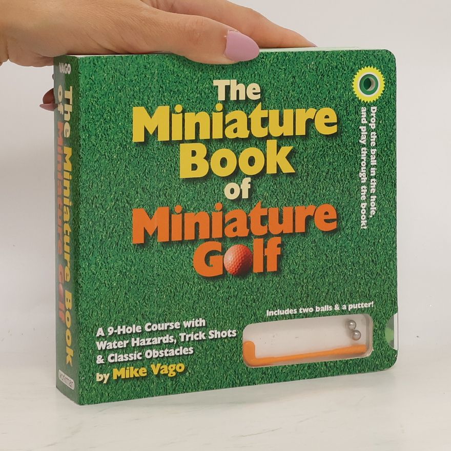 Mike Vago The Miniature Book of Miniature Golf