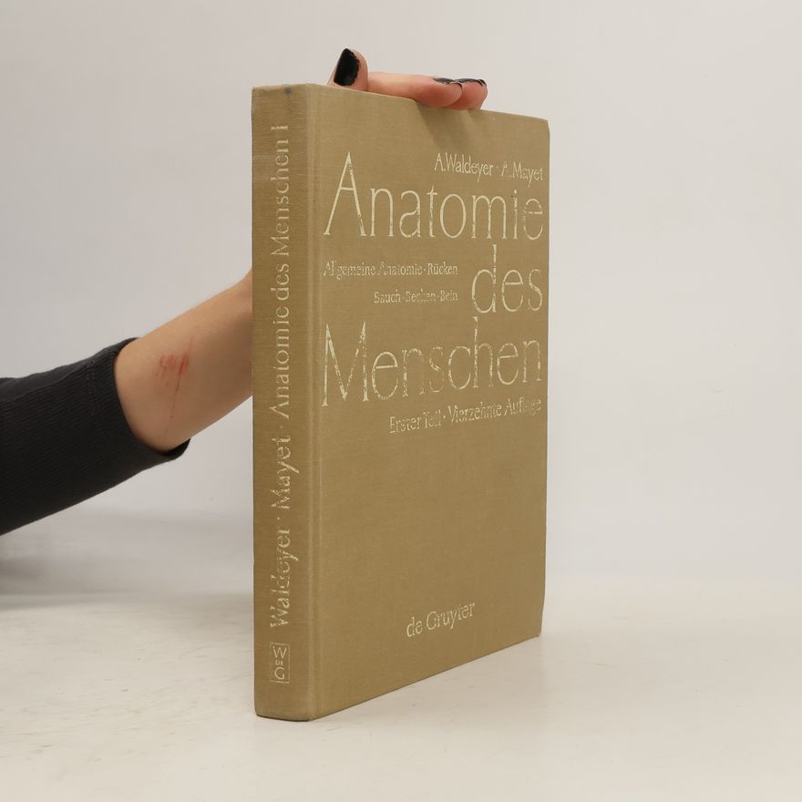 U. Waldeyer Anatomie des Menschen 1