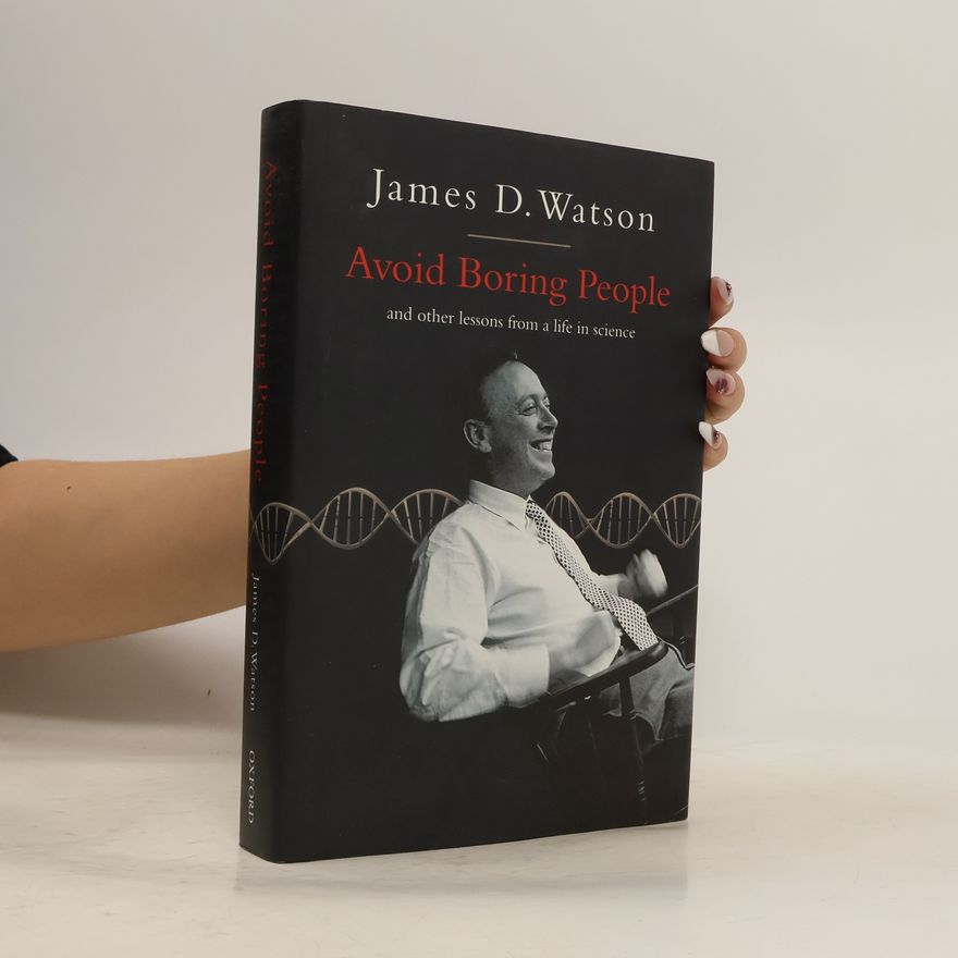 James Watson Avoid Boring People