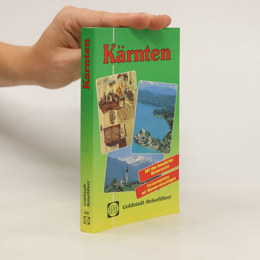Heinz Bischof Kärnten. Goldstadt-Reiseführer.