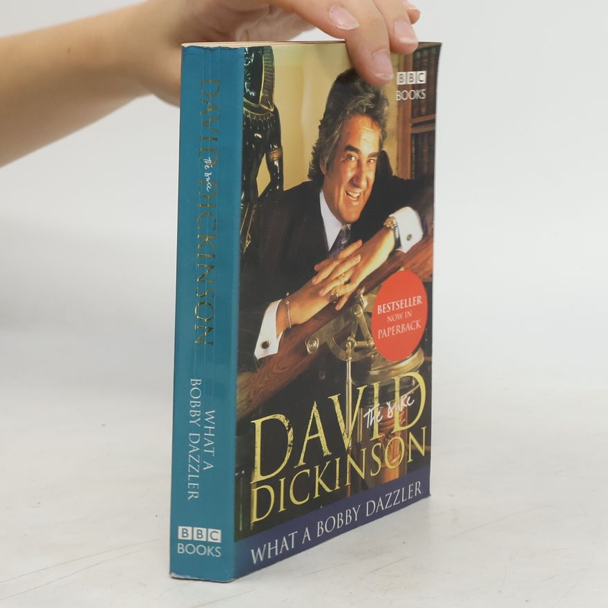 David Dickinson David Dickinson: The Duke - What A Bobby Dazzler