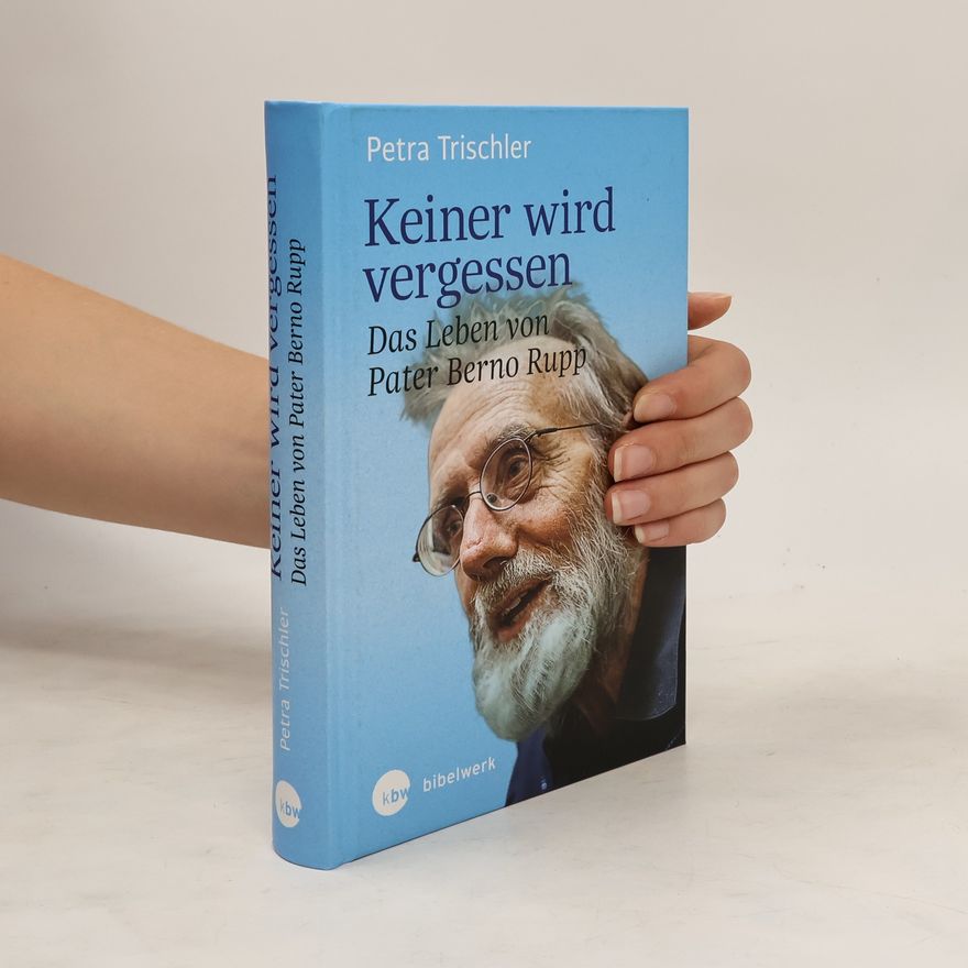 Petra Trischler Keiner wird vergessen