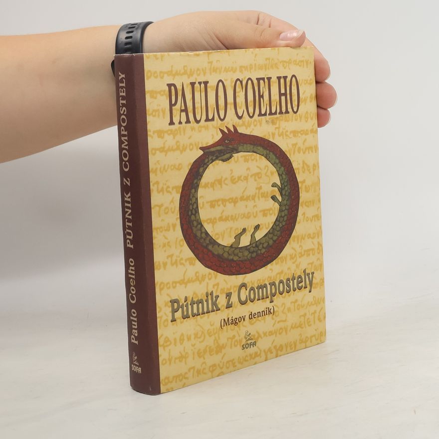 Paulo Coelho Pútnik z Compostely: (Mágov denník)