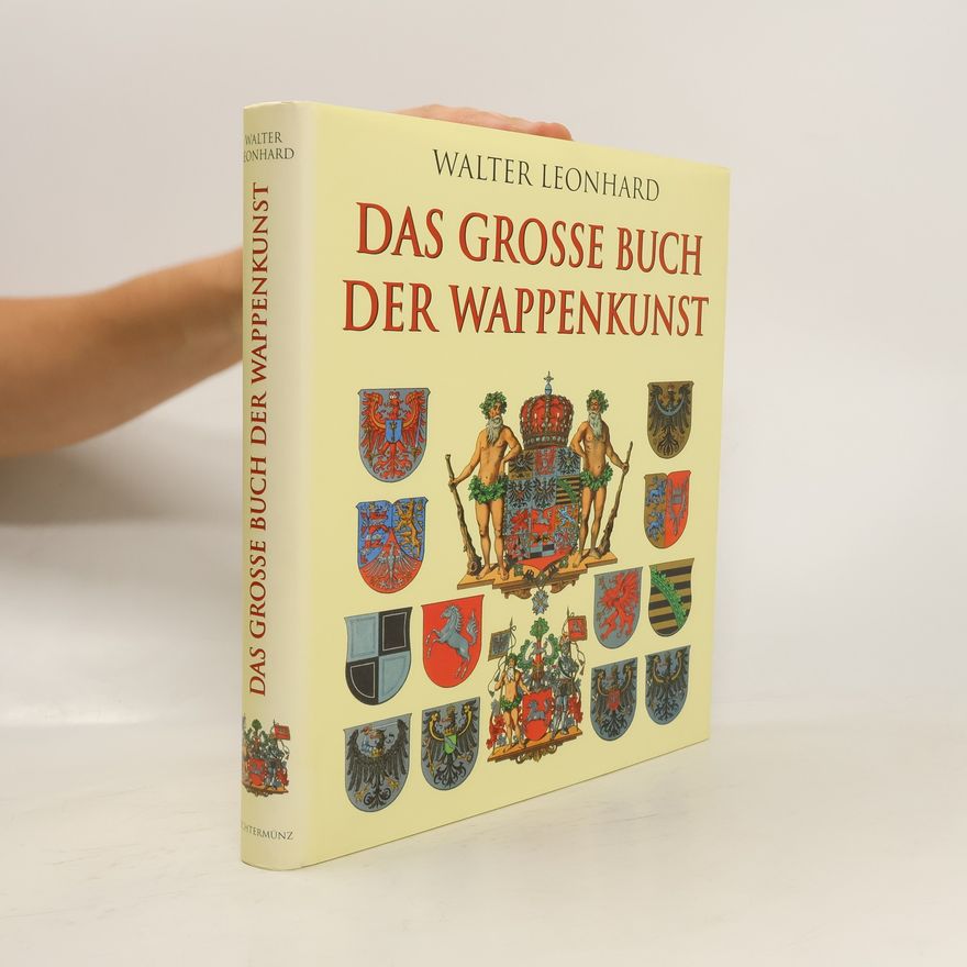 Hans-Walter Leonhard Das grosse Buch der Wappenkunst