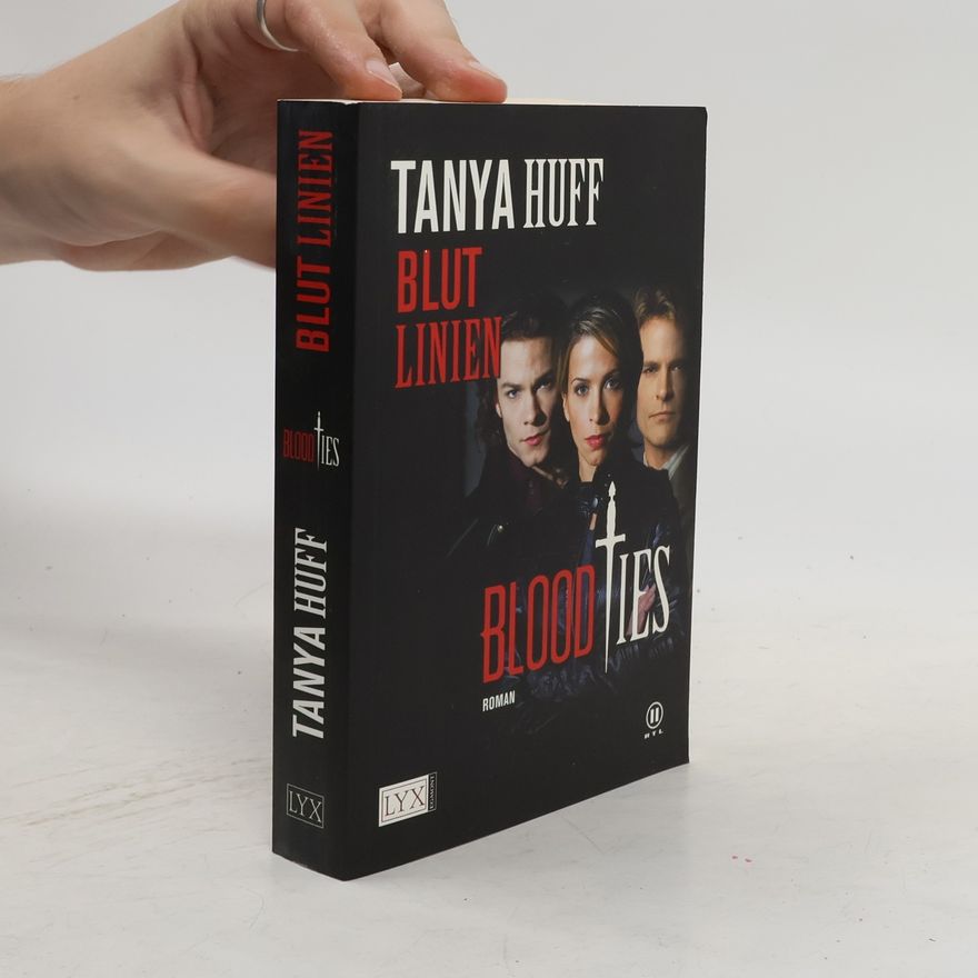 Tanya Huff Blood Tied - Blutlinien. Band 3