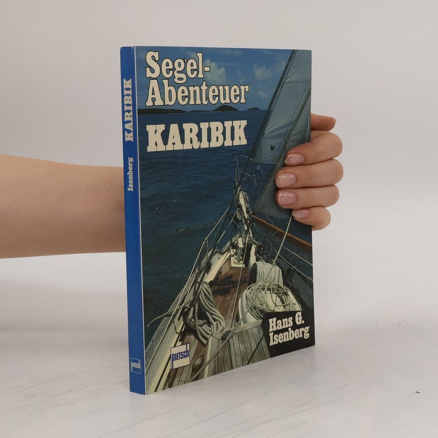 Hans-Georg Isenberg Segelabenteuer Karibik
