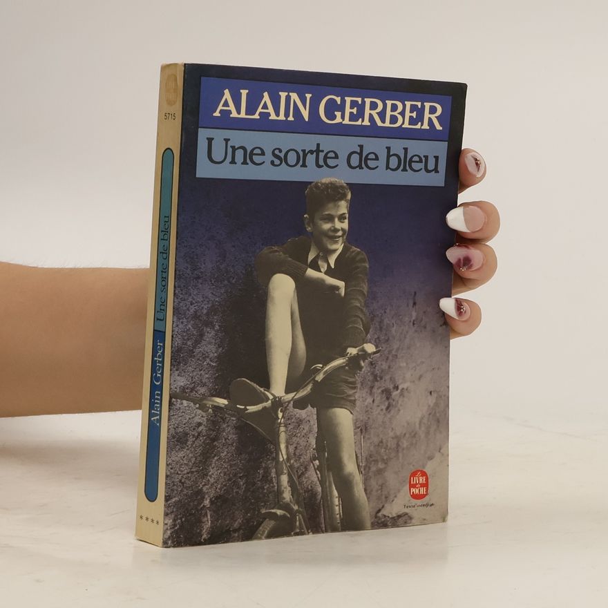 Yves-Alain Gerber Une sorte de bleu