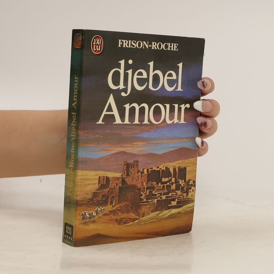 Roger Frison-Roche Djebel Amour