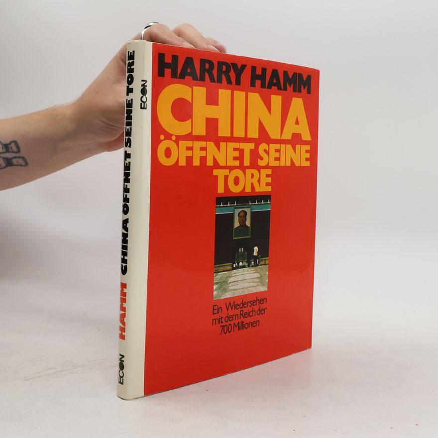 Harry Hamm China öffnet seine Tore