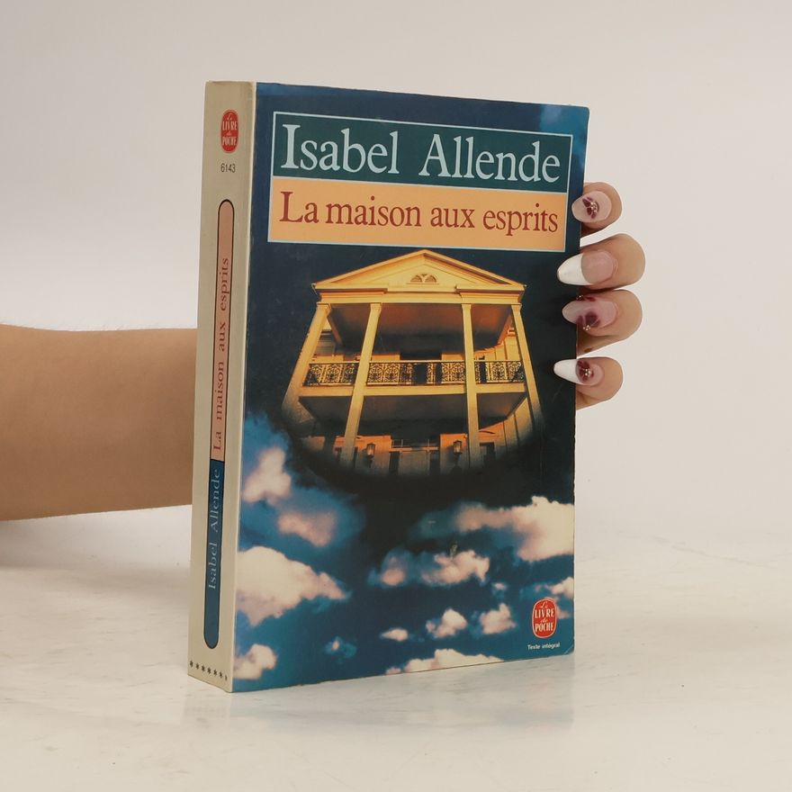 Isabel Allende Llona La maison aux esprits